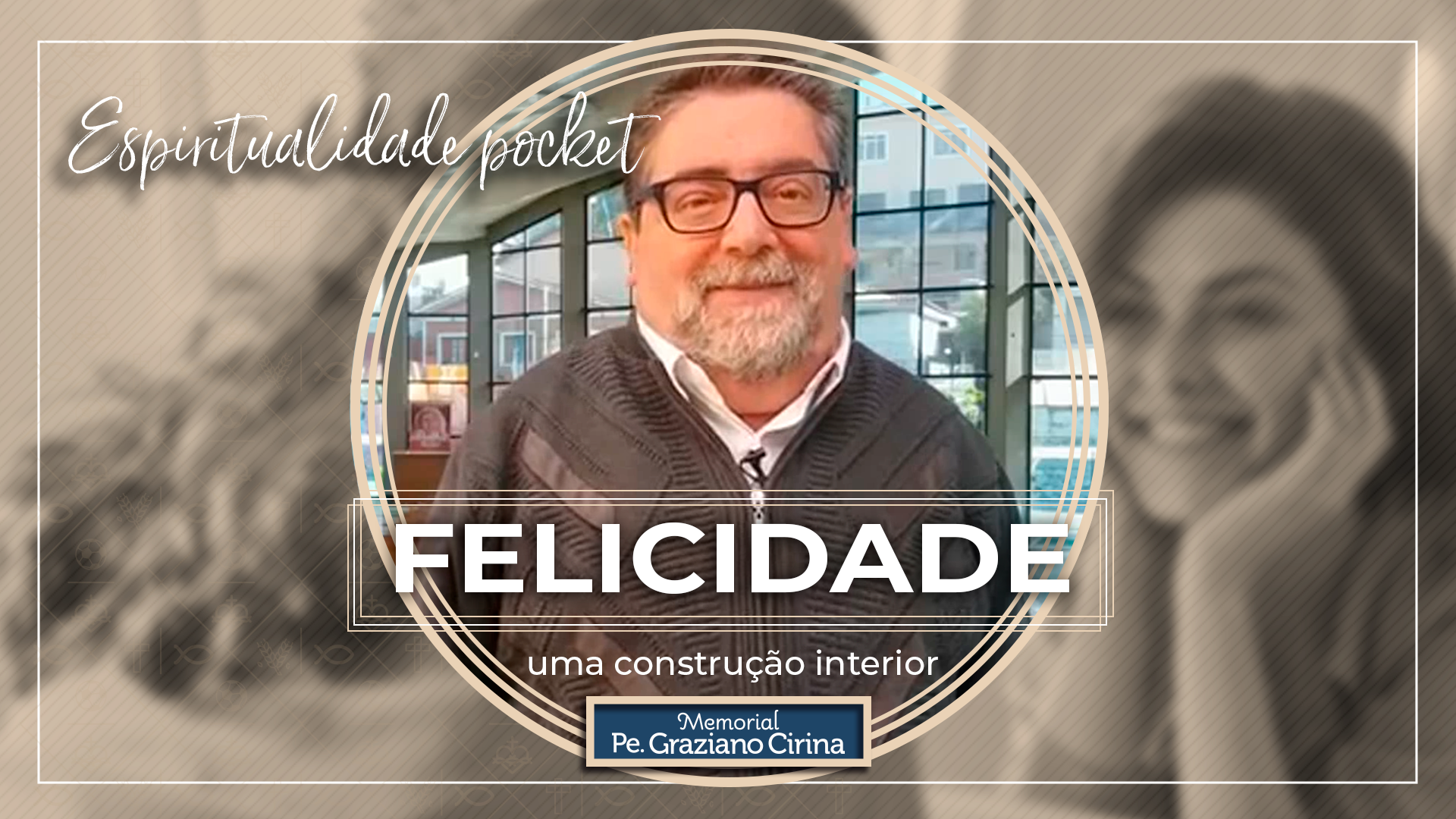 Read more about the article Felicidade uma construção interior | Padre Graziano Cirina (Espiritualidade pocket)