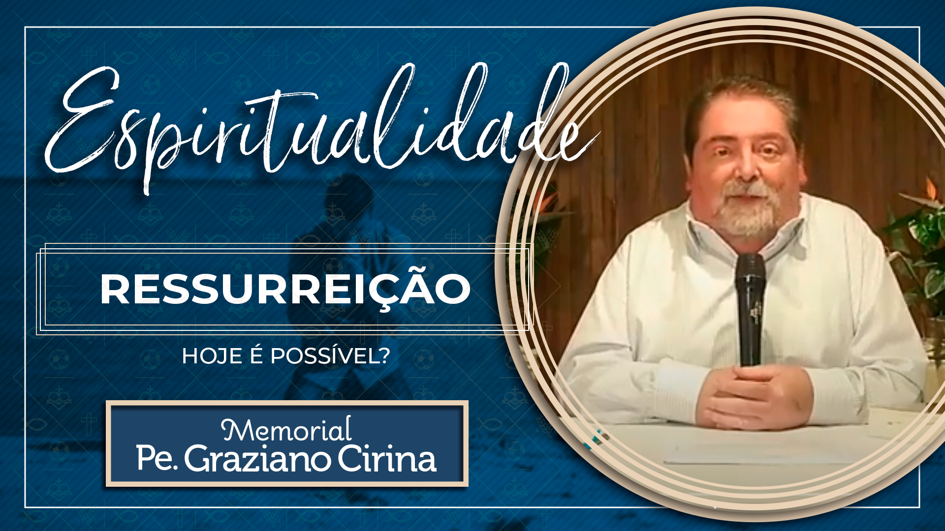 Read more about the article Ressurreição hoje é possível? | Padre Graziano Cirina (20/04/2020)