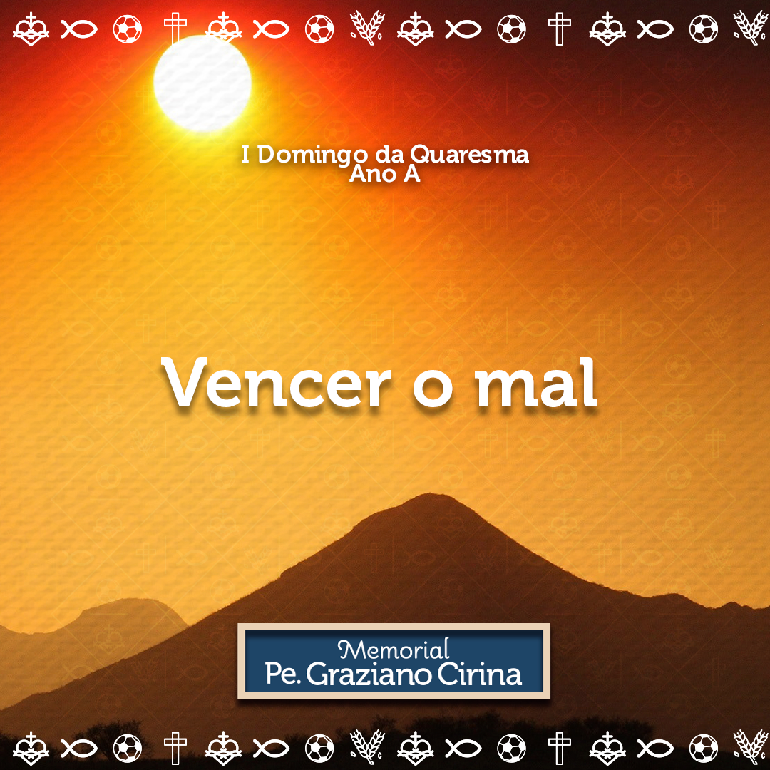 Read more about the article <strong>Vencer o mal</strong>